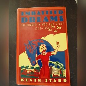 Embattled Dreams California In War And Peace 1940- 1950 Book